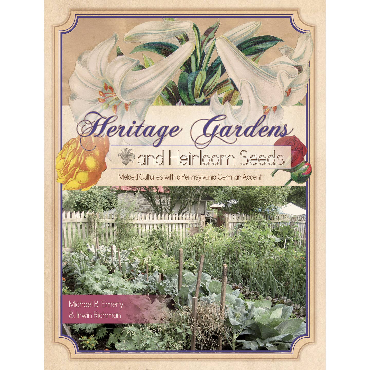 Heritage Gardens, Heirloom Seeds