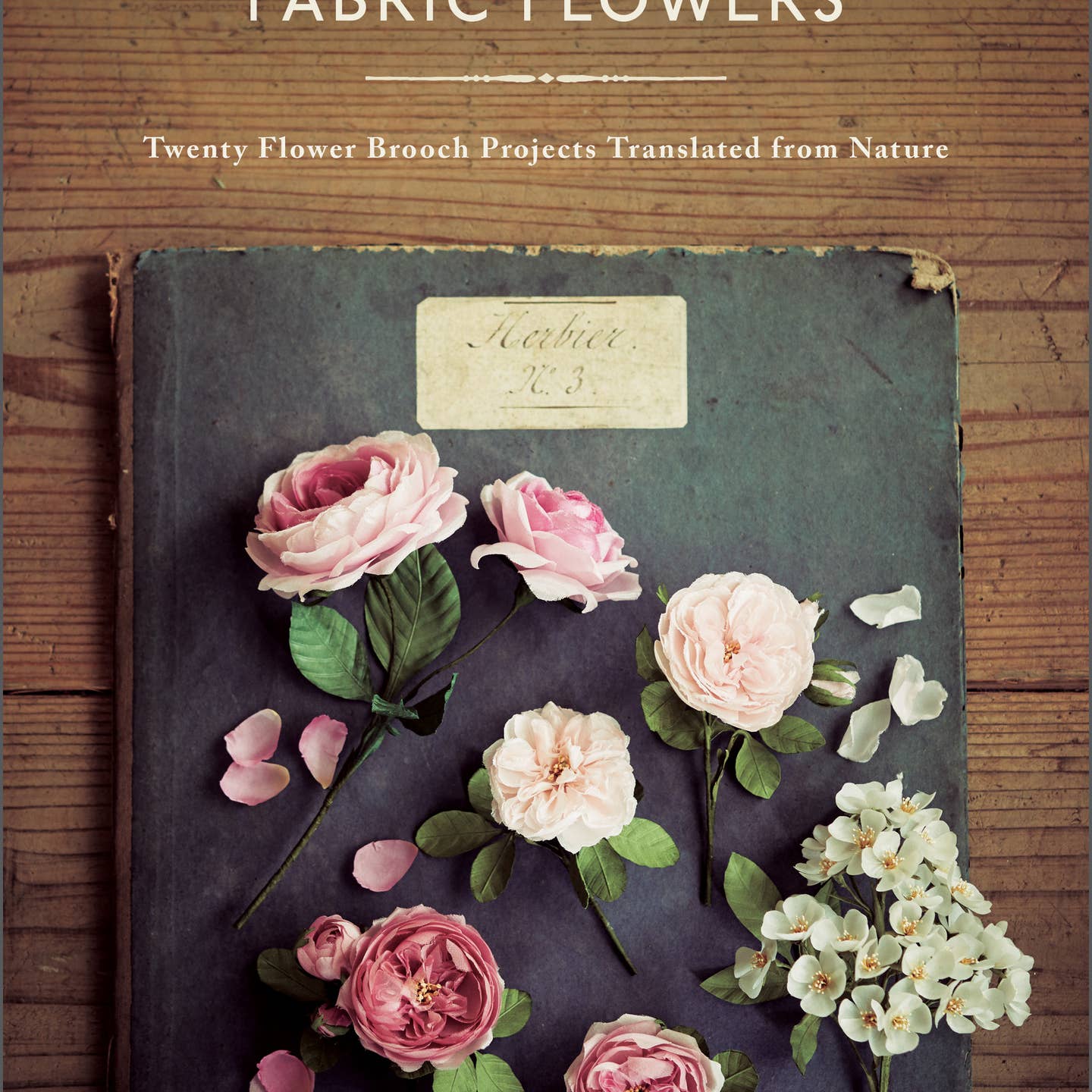 The Herbarium of Fabric Flowers