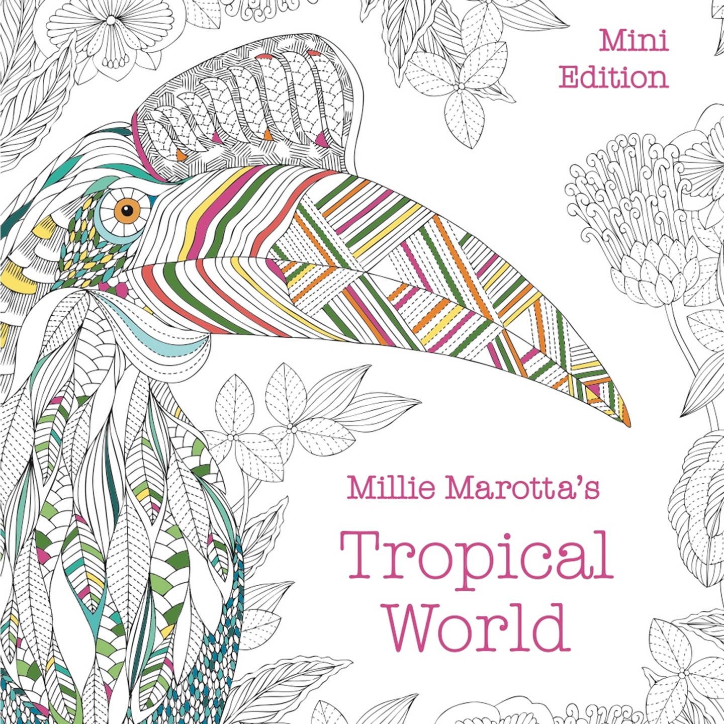 Millie Marotta's Tropical World: Mini Coloring Book